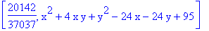 [20142/37037, x^2+4*x*y+y^2-24*x-24*y+95]